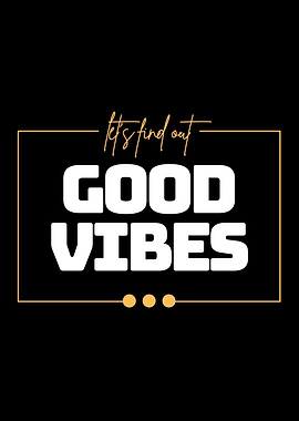 Good Vibes