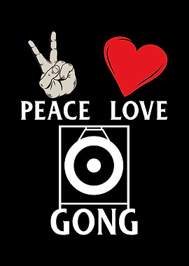 Peace Love Gong
