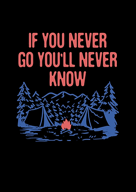 If You Never Go Youll