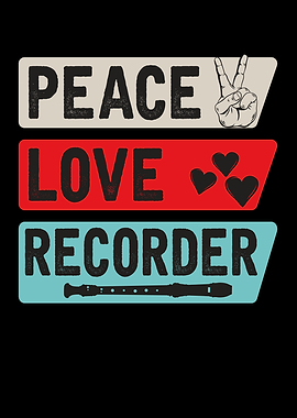 Peace Love Recorder