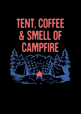Tent Coffee Smell of