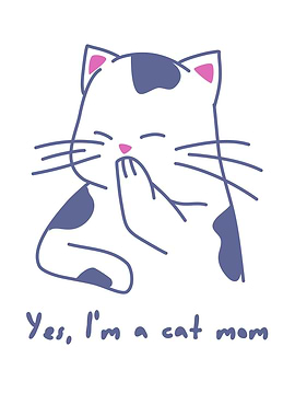Yes Im A Cat Mom