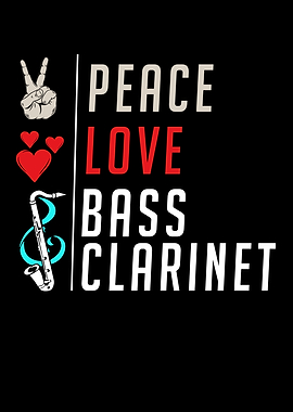 Peace Love Bass Clarinet