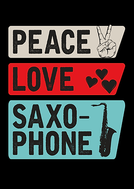 Peace Love Saxophone Music