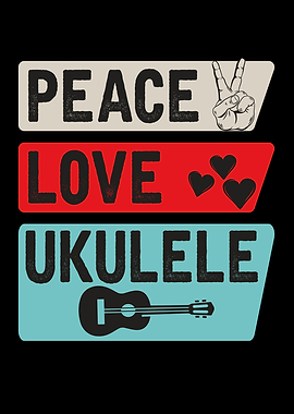 Peace Love Ukulele