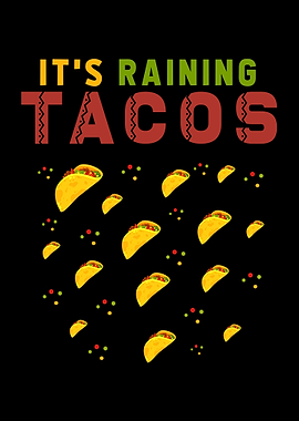 Taco Raining Tacos