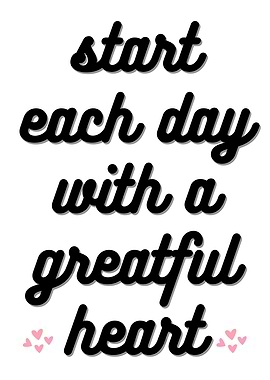 START EACH DAY WITH A