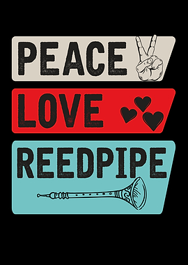 Peace Love Reed Pipe