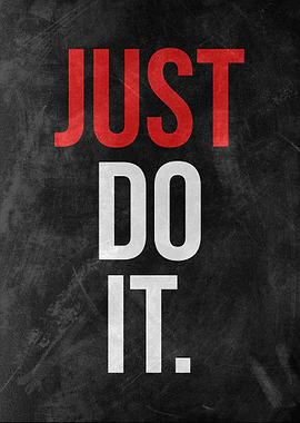 Just do it motivational