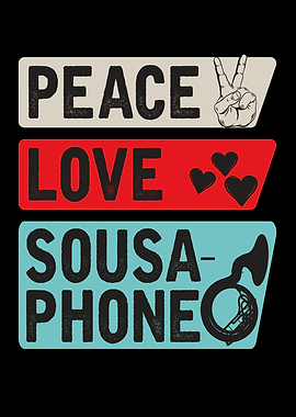 Peace Love Sousaphone
