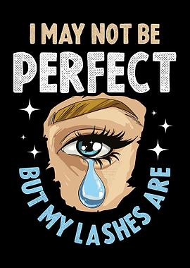 I May Not Be Perfect