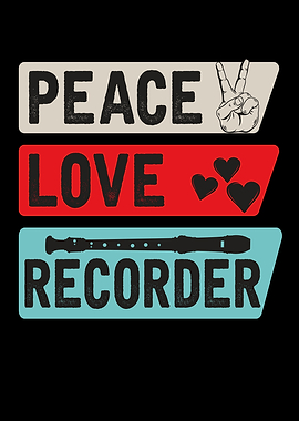 Peace Love Recorder