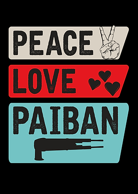 Peace Love Paiban