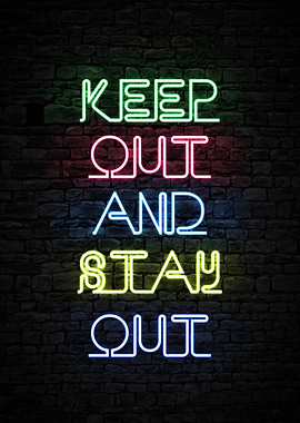Keep Out And Stay Out