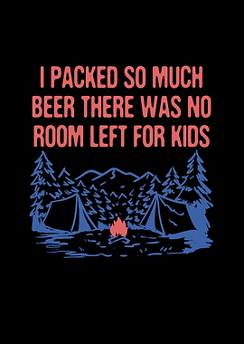 I Packed so Much Beer