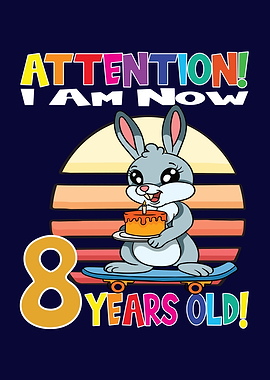Rabbit I Am 8 Years Old