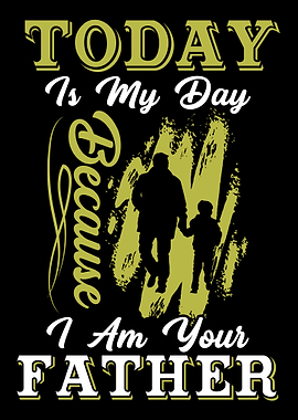 TODAY IS MY DAY BECAUSE I