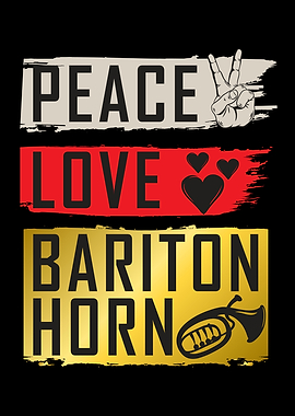 Peace Love Bariton Horn
