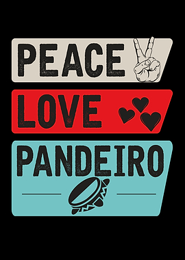 Peace Love Pandeiro