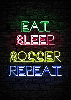 Eat Sleep Soccer Repeat