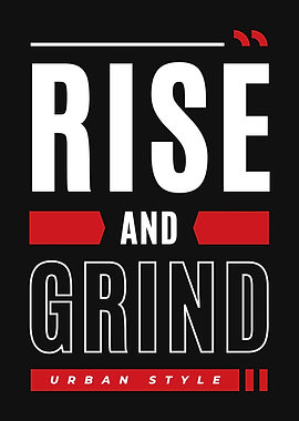 Rise And Grind