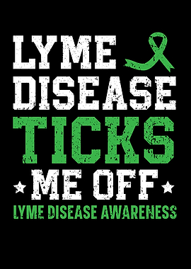 Lyme Disease Ticks Me Off