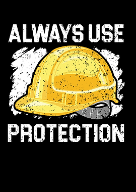 Always Use Protection