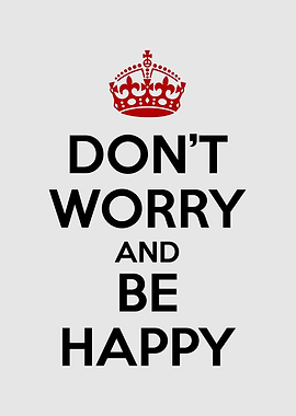 dont worry be happy