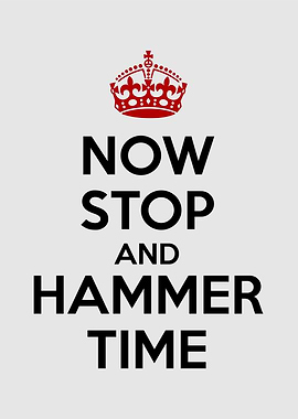 now stop and hammer time
