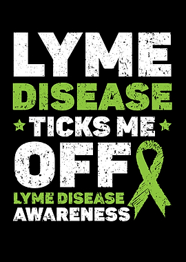 Lyme Disease Ticks Me Off