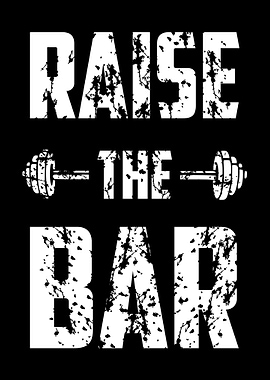 Raise The Bar