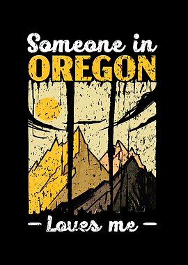 Someone In Oregon Loves Me