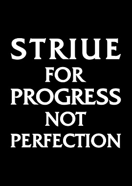 Striue For Progress