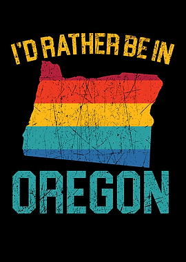 Id Rather Be In Oregon