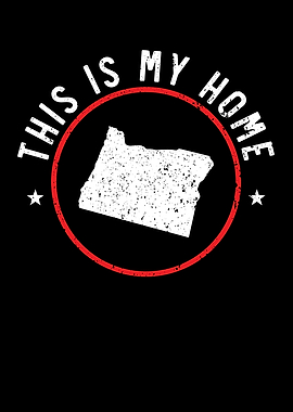 This Is My Home Oregon USA
