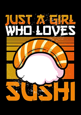 Just a girl who loves sush