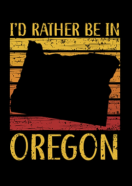 Id Rather Be In Oregon