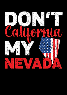 Dont California My Nevada