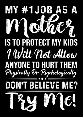 My 1 job as a mother