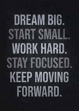 Dream Big Work Hard