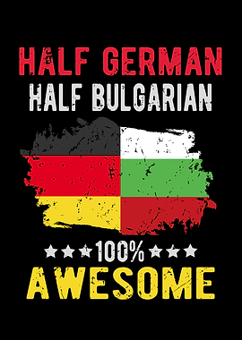 Half German Half Bulgarian