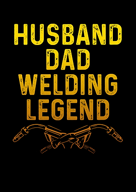 Husband dad welder