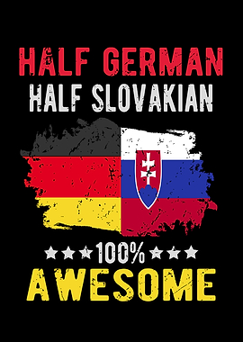 Half German Half Slovakian