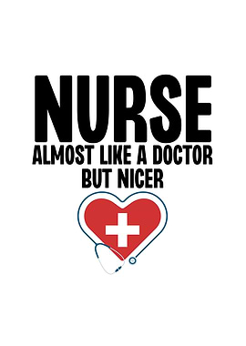 Nurse Almost Like a Doctor