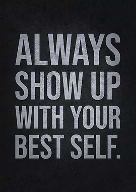 Show Up With Best self