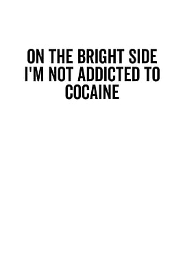 On The Bright Side Im Not