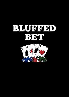 Bluffed Bet Casino Gambler