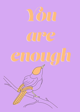 You are enough