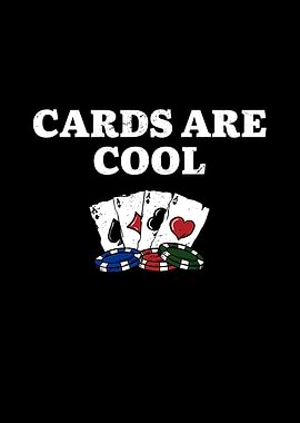 Cards are Cool Gambler