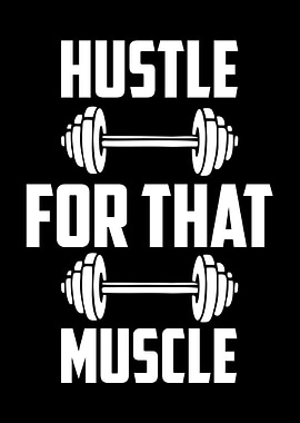 Hustle For That Muscle